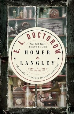 Homer & Langley (eBook, ePUB) - Doctorow, E. L.
