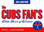 The Cubs Fan's Little Book of Wisdom (eBook, ePUB)