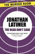 The Dead Don't Care (eBook, ePUB) - Bild 1