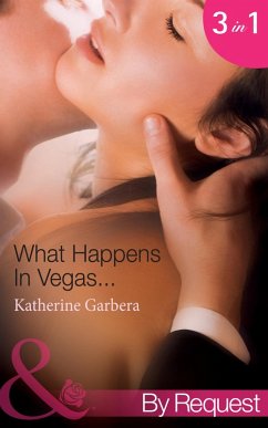 What Happens In Vegas... (eBook, ePUB) - Garbera, Katherine