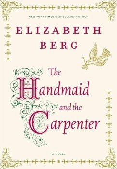 The Handmaid and the Carpenter (eBook, ePUB) - Berg, Elizabeth