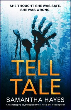 Cover Tell-Tale: A heartstopping psychological thriller with a jaw-dropping twist (eBook, ePUB)