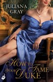How To Tame Your Duke: Princess In Hiding Book 1 (eBook, ePUB)