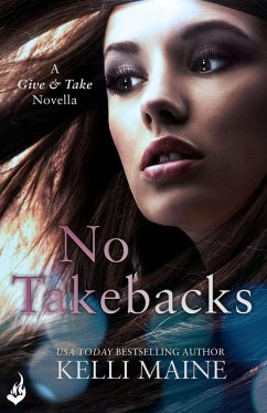 Cover No Takebacks: A Give & Take 1.5 Novella (eBook, ePUB)
