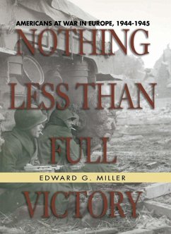 Nothing Less Than Full Victory (eBook, ePUB) - Miller, Edward G.