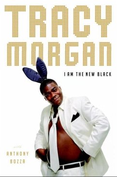 I Am the New Black (eBook, ePUB) - Morgan, Tracy; Bozza, Anthony
