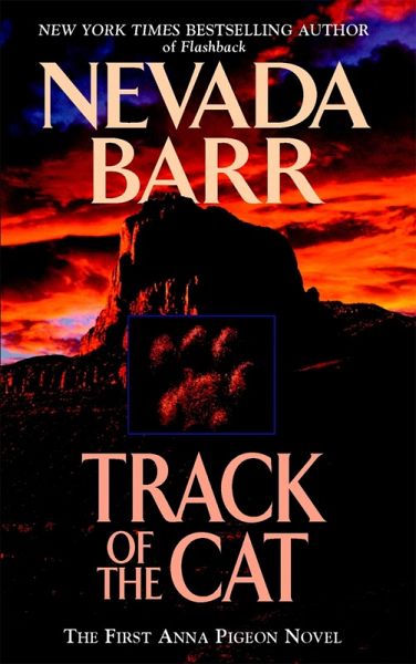 Track of the Cat (Anna Pigeon Mysteries, Book 1) (eBook, ePUB) Track of the Cat (Anna Pigeon Mysteries, Book 1) (eBook, ePUB)