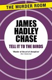 Tell It to the Birds (eBook, ePUB)