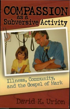 Compassion as a Subversive Activity (eBook, ePUB) - Urion, David