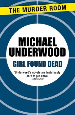 Girl Found Dead (eBook, ePUB) - Underwood, Michael