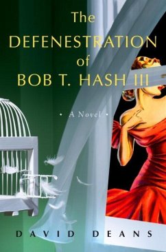 Cover The Defenestration of Bob T. Hash III (eBook, ePUB)