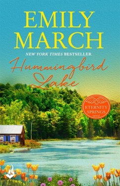 Hummingbird Lake: Eternity Springs Book 2 (eBook, ePUB) - March, Emily