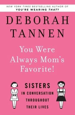 You Were Always Mom's Favorite! (eBook, ePUB) - Tannen, Deborah