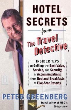 Hotel Secrets from the Travel Detective (eBook, ePUB) - Greenberg, Peter