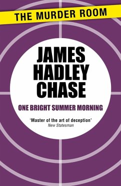 One Bright Summer Morning (eBook, ePUB) - Chase, James Hadley
