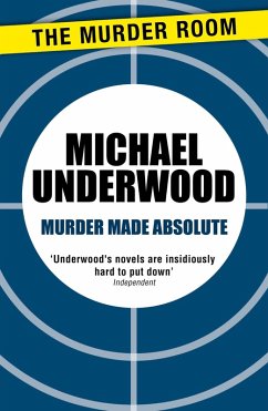 Murder Made Absolute (eBook, ePUB) - Underwood, Michael