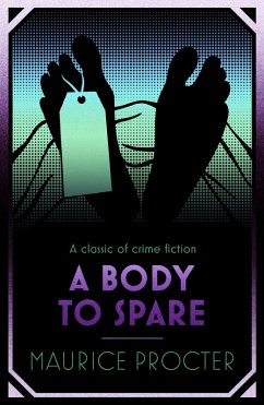 A Body to Spare (eBook, ePUB) - Procter, Maurice
