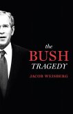 The Bush Tragedy (eBook, ePUB)