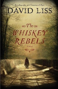 The Whiskey Rebels (eBook, ePUB) - Liss, David