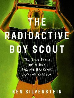 Cover The Radioactive Boy Scout (eBook, ePUB)