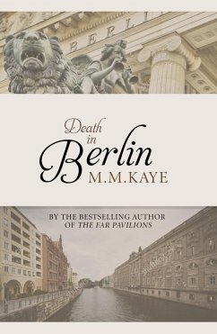 Death in Berlin (eBook, ePUB) - Kaye, M. M.