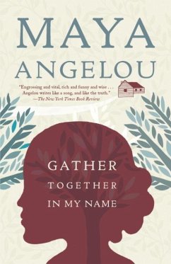 Gather Together in My Name (eBook, ePUB) - Angelou, Maya
