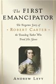 The First Emancipator (eBook, ePUB) The First Emancipator (eBook, ePUB)