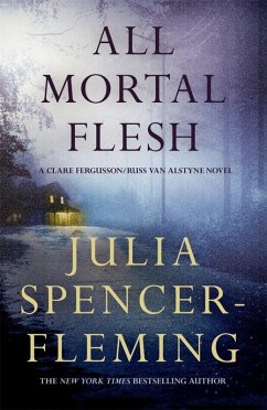 All Mortal Flesh: Clare Fergusson/Russ Van Alstyne 5 (eBook, ePUB) - Spencer-Fleming, Julia