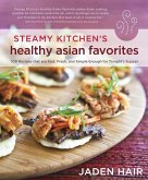 Steamy Kitchen's Healthy Asian Favorites (eBook, ePUB)