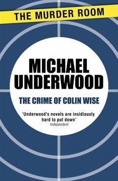 The Crime of Colin Wise (eBook, ePUB) - Underwood, Michael