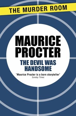 The Devil Was Handsome (eBook, ePUB) - Procter, Maurice