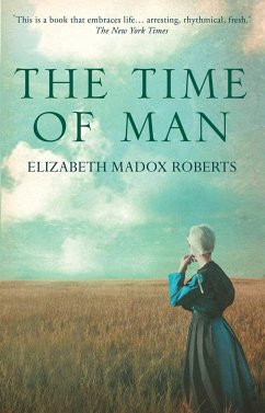 The Time of Man (eBook, ePUB) - Roberts, Elizabeth Madox