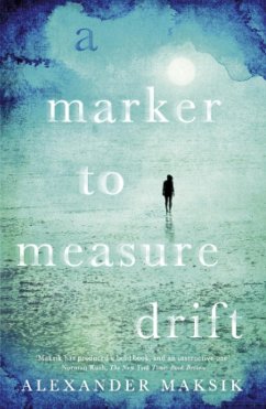 A Marker to Measure Drift (eBook, ePUB) - Maksik, Alexander