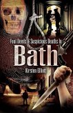 Foul Deeds and Suspicious Deaths in Bath (eBook, ePUB)