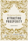 The Spiritual Guide to Attracting Prosperity (eBook, ePUB)