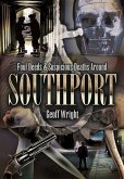 Foul Deeds & Suspicious Deaths Around Southport (eBook, ePUB)