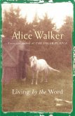 Alice Walker: Living by the Word (eBook, ePUB)