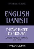 Theme-based dictionary British English-Danish - 9000 words (eBook, ePUB)