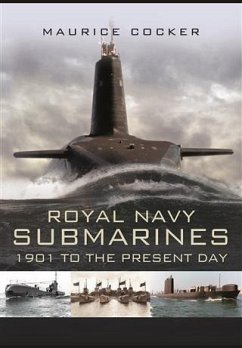 Royal Navy Submarines (eBook, ePUB) - Cocker, Maurice