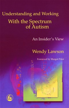 Understanding and Working with the Spectrum of Autism (eBook, ePUB) - Lawson, Wendy