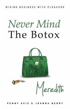 Never Mind the Botox - Meredith (eBook, ePUB) Cover Never Mind the Botox - Meredith (eBook, ePUB)