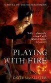 Playing With Fire (Silver Dragons Book One) (eBook, ePUB)