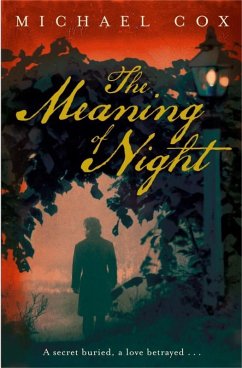 The Meaning of Night (eBook, ePUB) - Cox, Michael