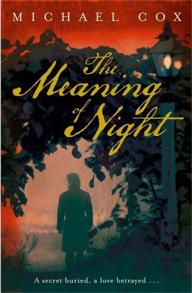 The Meaning of Night (eBook, ePUB) The Meaning of Night (eBook, ePUB)