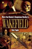 More Foul Deeds & Suspicious Deaths in Wakefield (eBook, ePUB)