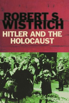 Hitler and the Holocaust (eBook, ePUB) - Wistrich, Robert S.
