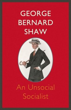 An Unsocial Socialist (eBook, ePUB) - Bernard Shaw, George