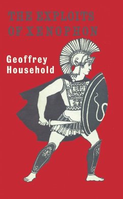The Exploits of Xenophon (eBook, ePUB) - Household, Geoffrey
