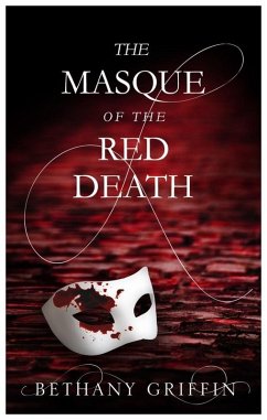 The Masque of the Red Death (eBook, ePUB) - Griffin, Bethany