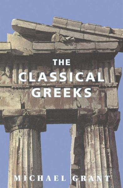 The Classical Greeks (eBook, ePUB) The Classical Greeks (eBook, ePUB)